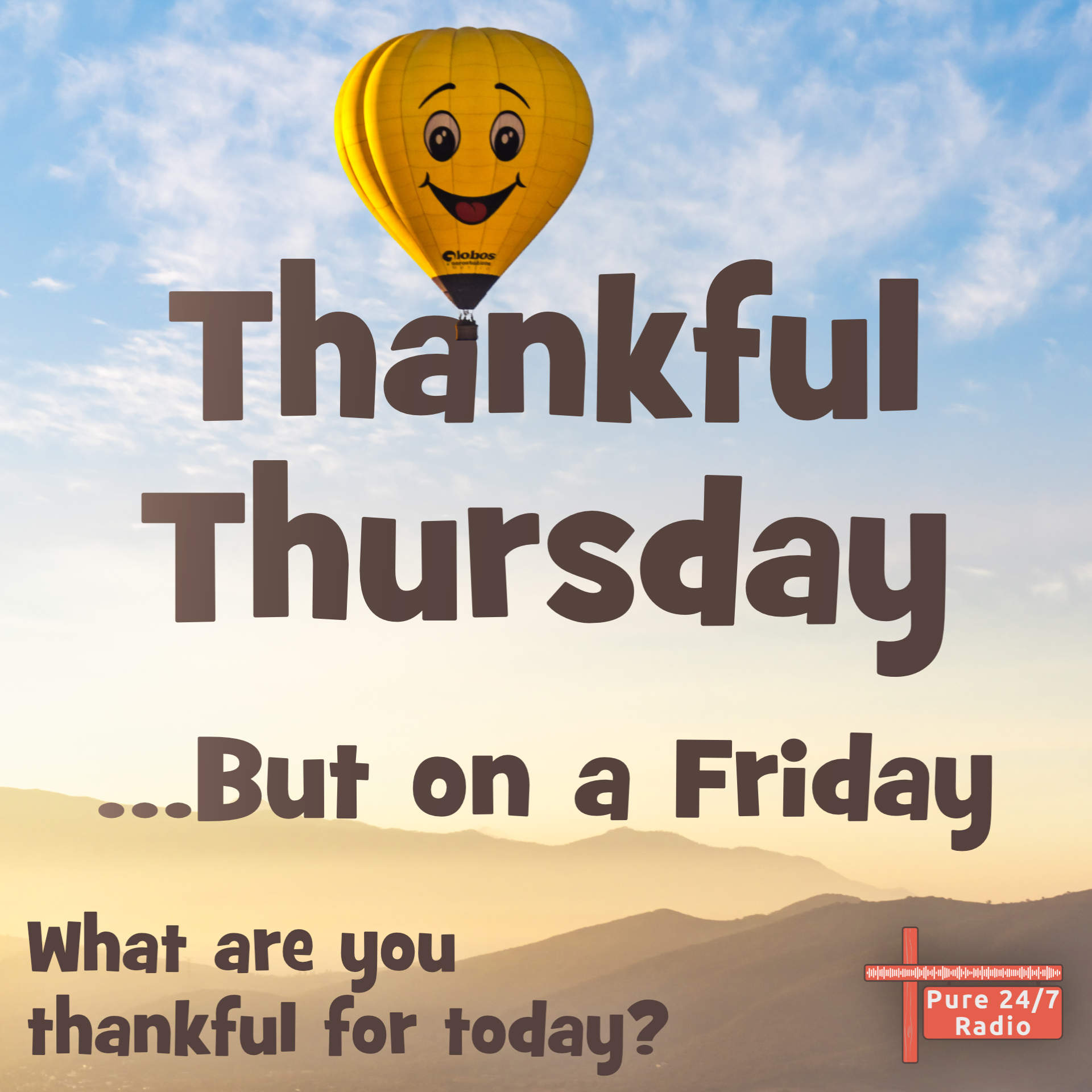 Thankful Thursday but on a Fri